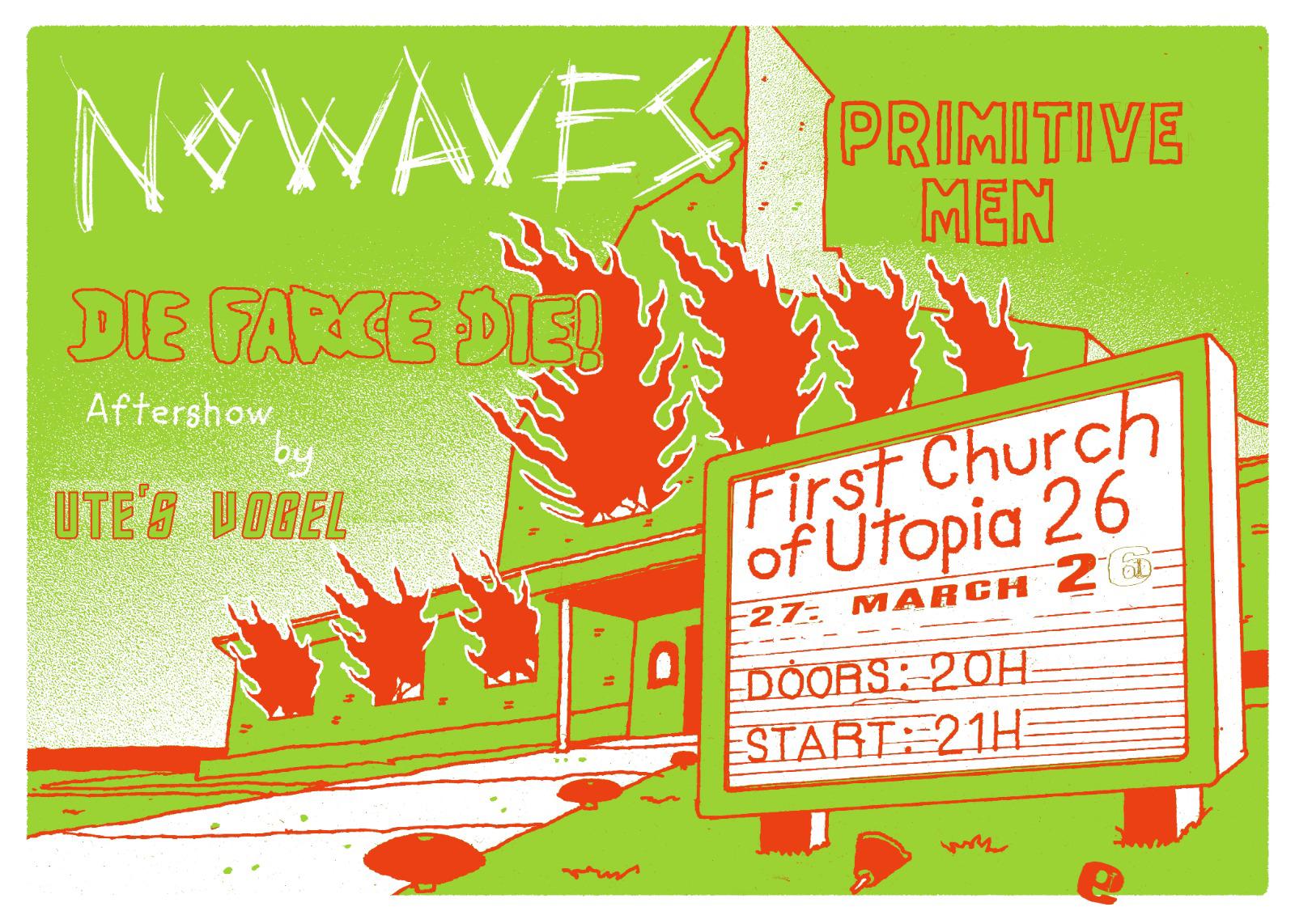 Gig-Flyer Primitive Men + Nowaves + Die Farce Die